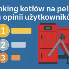 Ranking kotłów na pellet wg opinii użytkowników. Czerwony piec z podajnikiem i zasobnikiem, obok miejsca na podium.